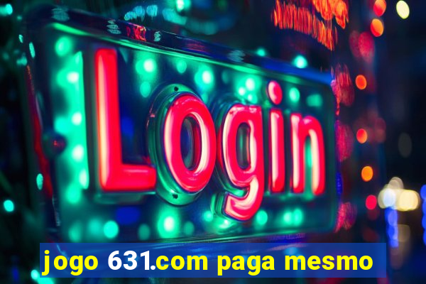 jogo 631.com paga mesmo